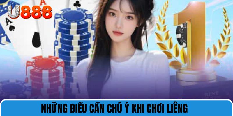 Những điều cần chú ý khi chơi liêng 
